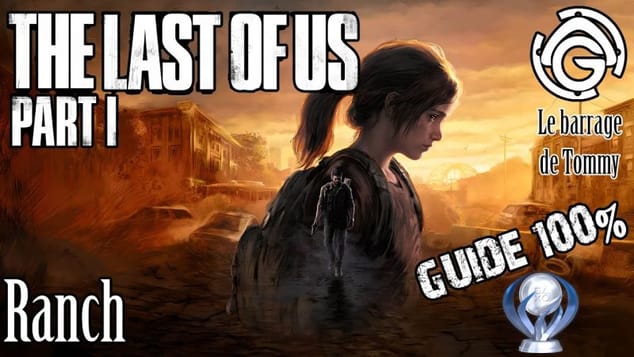 The Last of Us Part I - Ranch 100%