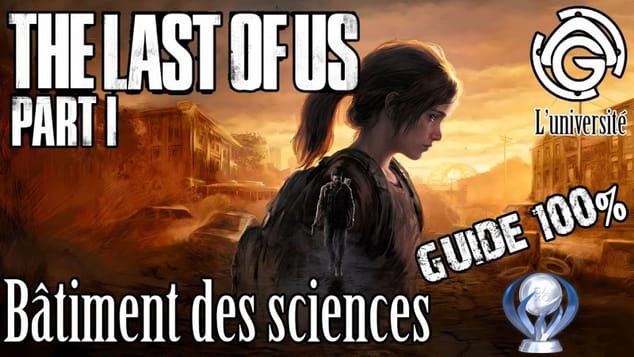 The Last of Us Part I - Bâtiment des sciences 100%