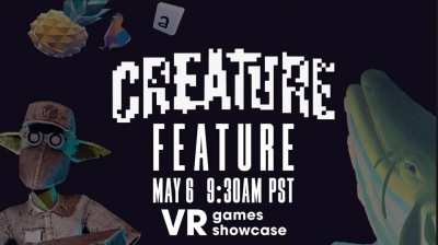 Creature Feature and Friends Showcase, 15 annonces VR dévoilées !