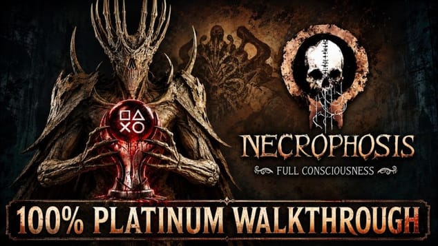 Necrophosis 100% Platinum Walkthrough - Trophy & Achievement Guide