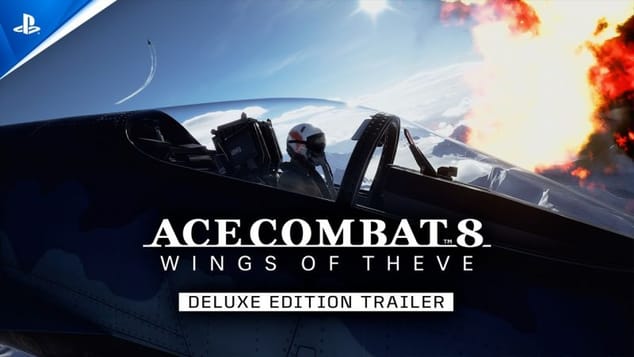 Ace Combat 8: Wings of Theve - Deluxe Edition Trailer | PS5 Games