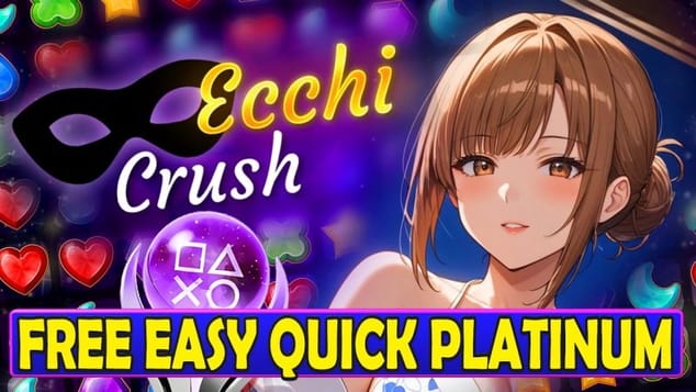 Free Easy & Quick Platinum Game - Ecchi Crush Quick Trophy Guide