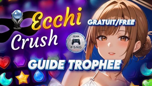 ECCHI CRUSH ps4 gratuit free guide trophée trophy guide