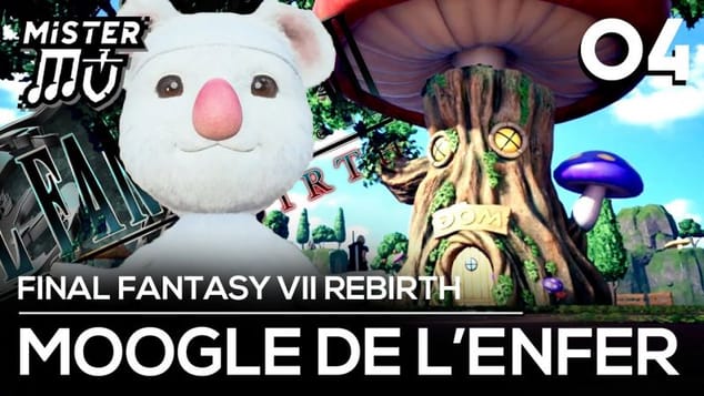 LES MOOGLES DE MORT | Final Fantasy VII Rebirth (04)