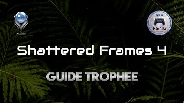 SHATTERED FRAMES 4 PS5 guide trophée trophy guide