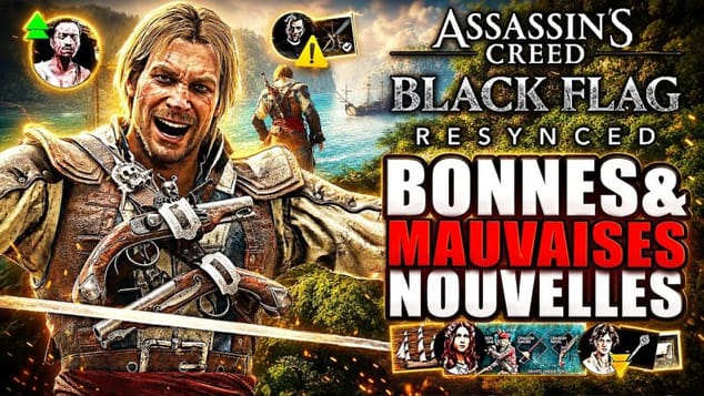 Assassin's Creed Black Flag Resynced : Bonnes et MAUVAISES Nouvelles 😭 15 Min de NOUVEAU GAMEPLAY !