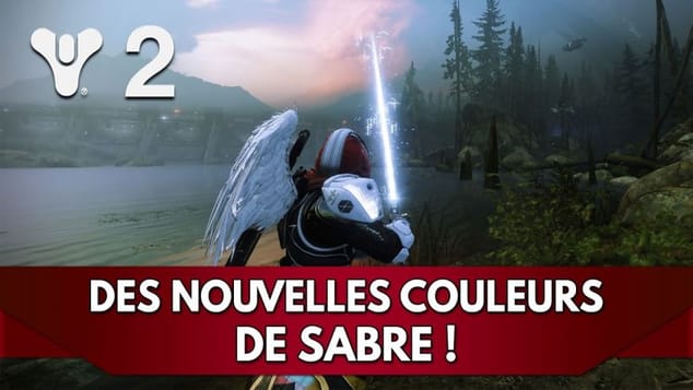 Destiny 2 FR : des Nouvelles Couleur de Sabre !