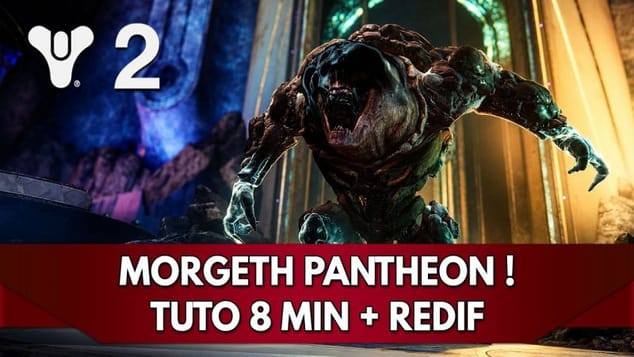 Destiny 2 Panthéon : Morgeth ! | TUTO 8 min + Redif du Combat Complet
