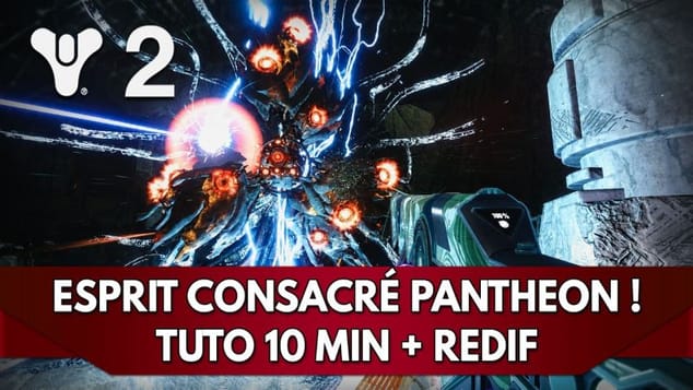 Destiny 2 Panthéon : Esprit Consacré 🔗 | TUTO 10 min + Redif du Combat Complet