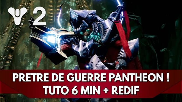 Destiny 2 Panthéon : Prêtre de Guerre ! | TUTO 6 min + Redif du Combat Complet