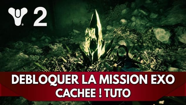 Destiny 2 Tuto FR : Mission EXO Cachée !! | Comment la Débloquer ?