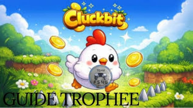 CLUCKBIT guide trophée trophy guide