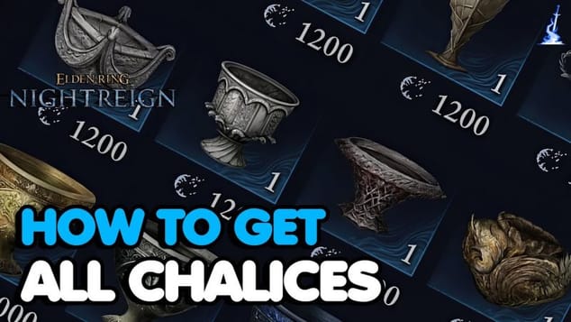 Elden Ring: Nightreign – How To Get All Chalices