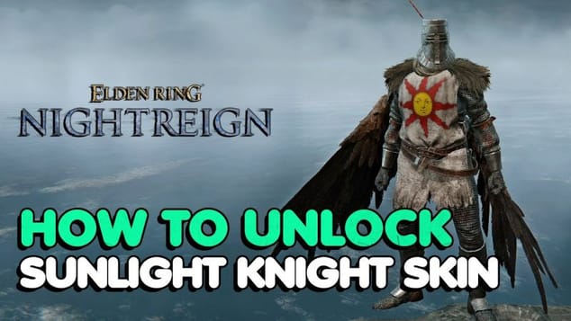 Elden Ring: Nightreign – How to Unlock Sunlight Knight Skin (Solaire Skin)