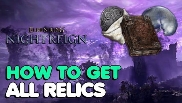 Elden Ring: Nightreign – How To Get All Relics