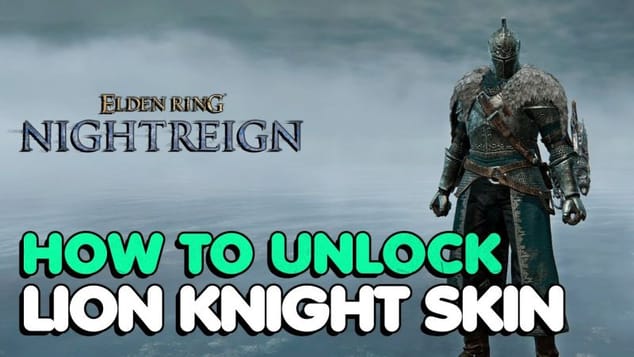 Elden Ring: Nightreign – How to Unlock Lion Knight Skin (Dark Souls 2 Skin)