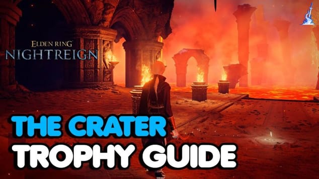 Elden Ring Nightreign - The Crater Trophy Guide