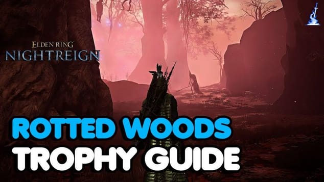 Elden Ring: Nightreign – Rotted Woods Trophy Guide
