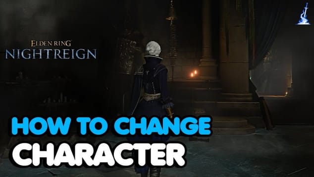 Elden Ring Nightreign - How To Change Character