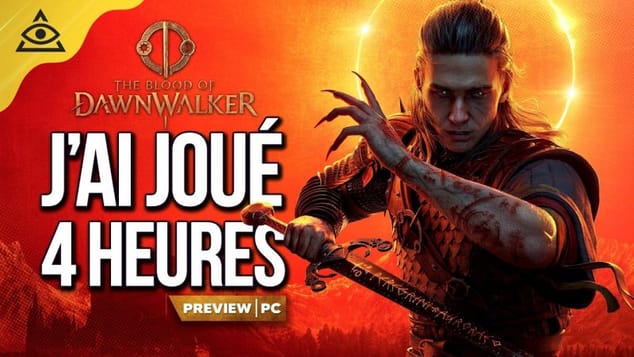 J'ai joué 4h à THE BLOOD OF DAWNWALKER : ça donne envie d'en voir davantage !