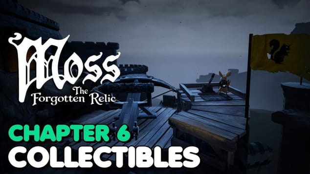 Moss: The Forgotten Relic Book 1 – Chapter 6: Sarffog's Domain All Collectible Locations