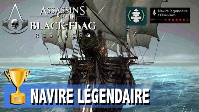 L'EL IMPOLUTO - Navire Légendaire - ASSASSIN'S CREED BLACK FLAG RESYNCED