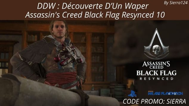 DDW: Assassin's Creed Black Flag Resynced 10 Le manoir et sa paperasse