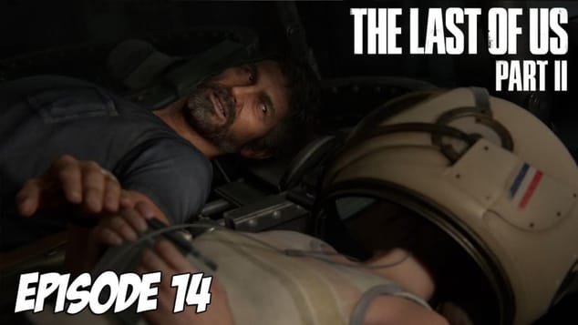 The Last of Us Part II - Ferme les yeux | Episode 14
