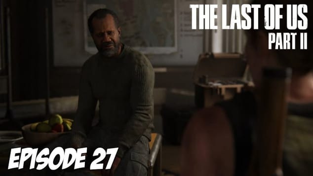 The Last of Us Part II - Le Chef des WLF | Episode 27