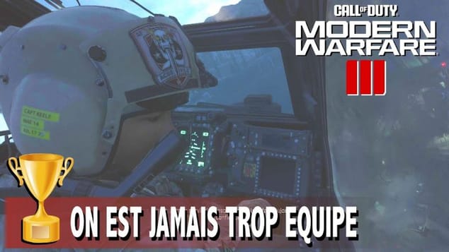 ON EST JAMAIS TROP BIEN ÉQUIPÉ - OÙ TROUVER TOUS LES ARMEMENTS - CALL OF DUTY MODERN WARFARE 3