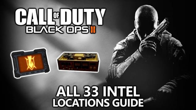 COD Black Ops 2 - All 33 Intel Collectibles Locations Guide - High IQ Achievement/Trophy