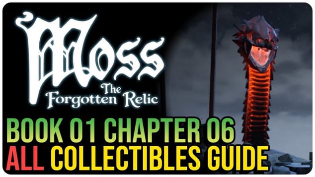 Moss: The Forgotten Relic – All Book 1 Chapter 6 Collectibles