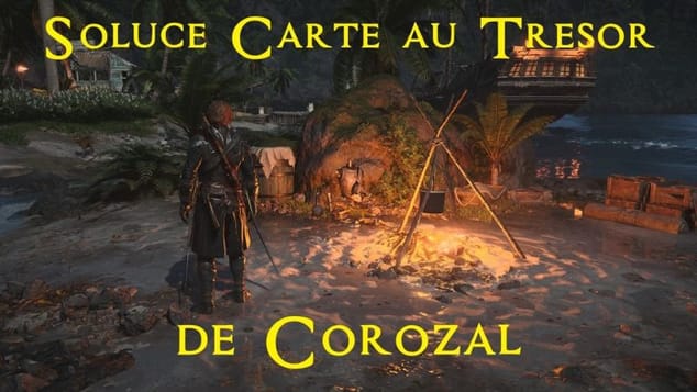 AC Black Flag Resynced - Soluce Carte au trésor de Corozal