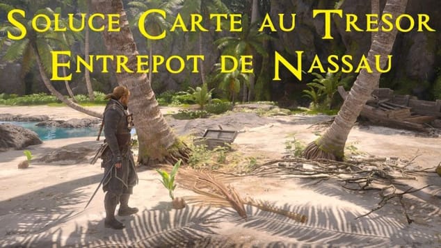 AC Black Flag Resynced - Soluce Carte au trésor de l'entrepôt de Nassau