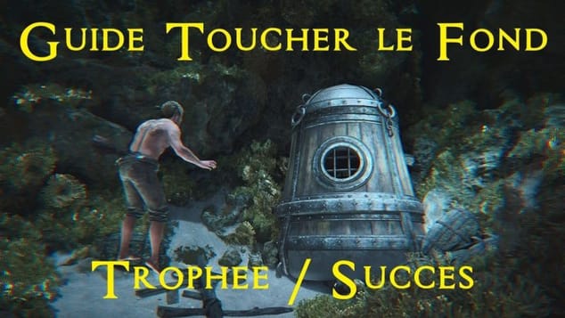 AC Black Flag Resynced - Guide trophée Toucher le fond (10G/Bronze)