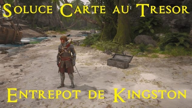 AC Black Flag Resynced - Soluce Carte au trésor de Kingston (entrepôt)
