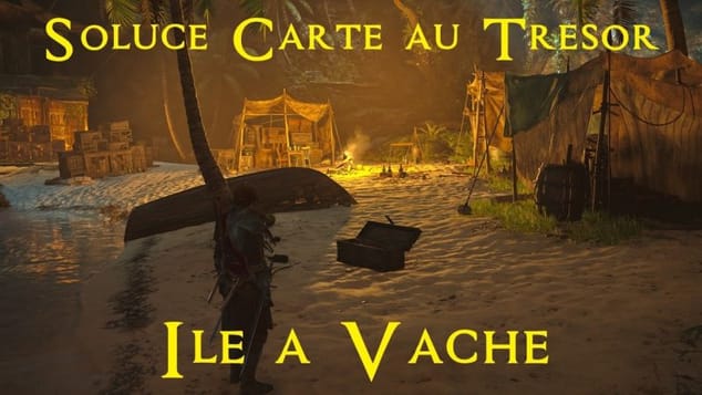 AC Black Flag Resynced - Soluce Carte au trésor de l'île à vache
