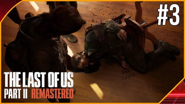 THE LAST OF US PART 2 REMASTERED PC #3 | TOMMY LAISSE DES CORPS DERRIÈRE LUI !