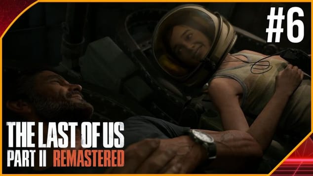 THE LAST OF US PART 2 REMASTERED PC #6 | COSMO ELLIE !