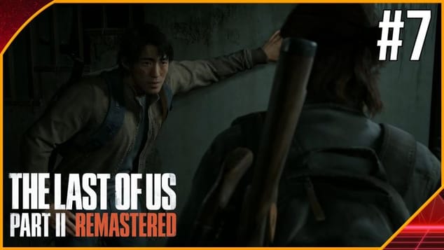 THE LAST OF US PART 2 REMASTERED PC #7 | LE RETOUR DU JESSE !