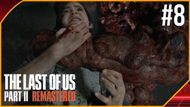 THE LAST OF US PART 2 REMASTERED PC #8 | COMMENT CA IL EST IMMORTEL !