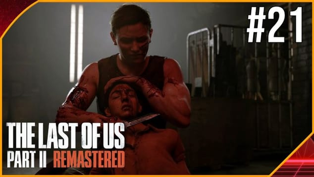 THE LAST OF US PART 2 REMASTERED PC #21 | 1 VS 1 CONTRE ELLIE !