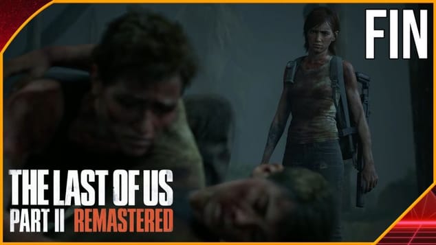 THE LAST OF US PART 2 REMASTERED PC FIN | PLUS QU'A ESPÉRER UNE SUITE !