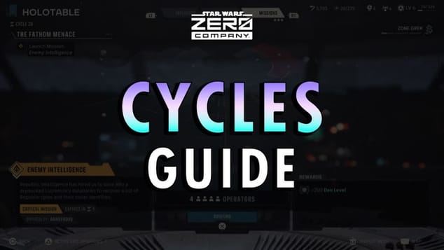 Star Wars Zero Company - Cycles Guide (+ Commentary)