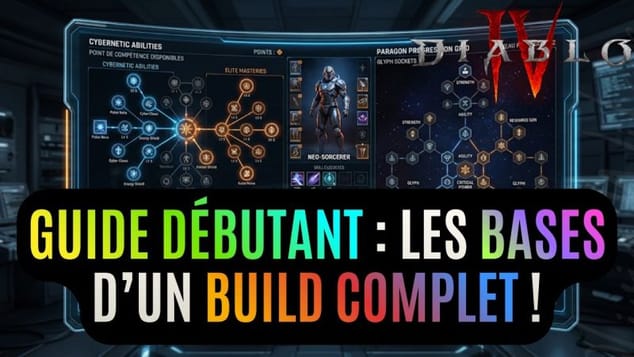 Débuter Ou Reprendre Diablo 4 En 2026 : Comprendre Toutes Les Briques Qui Façonnent Un Build !
