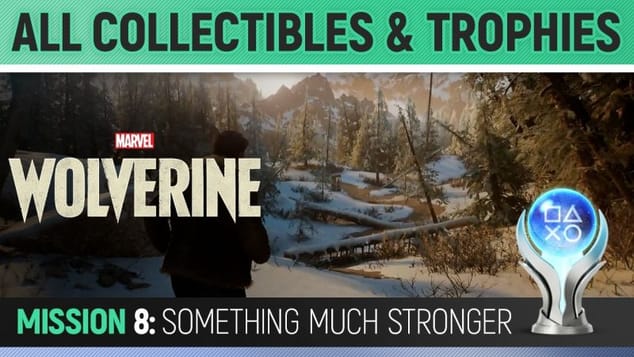 Marvel's Wolverine - Mission 8: Something Much Stronger - All Collectibles & Trophies