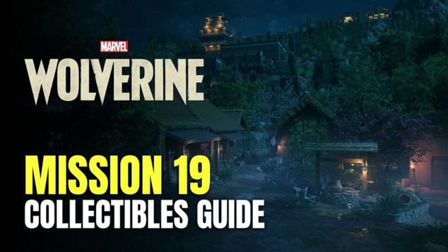 Marvel's Wolverine - Mission 19: Hell Followed With Him Collectibles Guide